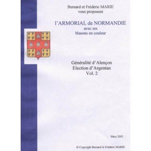 Armorial de Normandie Vol 2 "Généralité d'Alençon Elections Argentan"