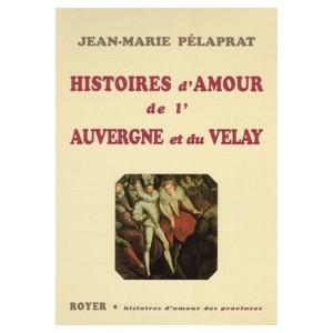 Histoire d'amour de l'Auvergne et du Velay