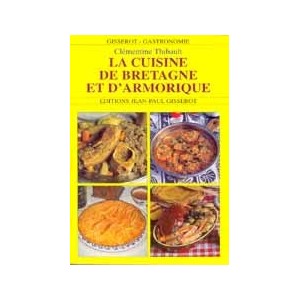 La cuisine de Bretagne et d'Armorique