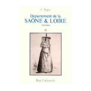 SAÔNE-ET-LOIRE (Le Département de la) - Volume III