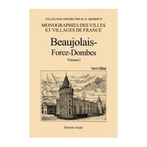 BEAUJOLAIS-FOREZ-DOMBES - Volume I