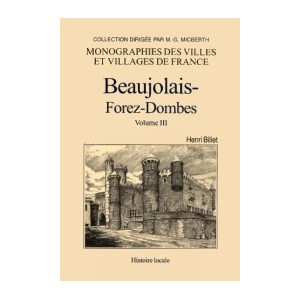 BEAUJOLAIS-FOREZ-DOMBES - Volume III