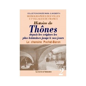 THÔNES (Histoire de) - Volume II