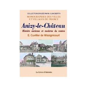 ANIZY LE CHATEAU et ses environs