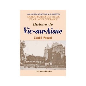 VIC SUR AISNE (Histoire de)