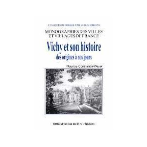 VICHY et son histoire des origines à nos jours