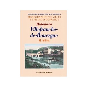 VILLEFRANCHE-DE-ROUERGUE (Histoire de)