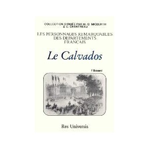 CALVADOS (Département du) - Notices biographiques