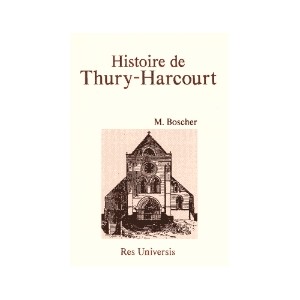 THURY-HARCOURT (Histoire de)