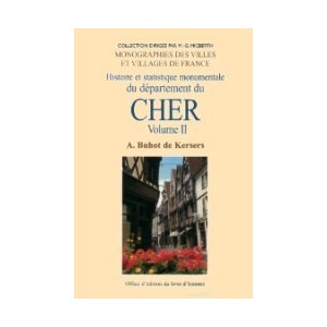 CHER Volume II (Histoire et statistique monumentale du département du) Canton de Bourges