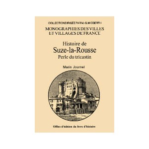 SUZE-LA-ROUSSE, Perle du Tricastin (Histoire de)