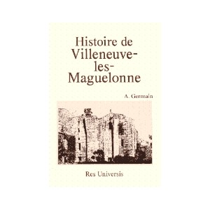 VILLENEUVE-LES-MAGUELONNE (Histoire de)