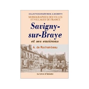 SAVIGNY-SUR-BRAYE et ses environs