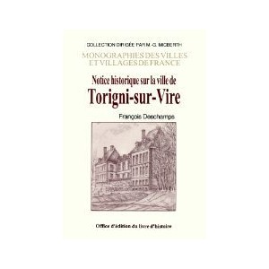 TORIGNI-SUR-VIRE (Notice Historique sur la ville de)