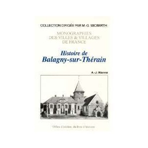 BALAGNY SUR THERAIN (Histoire de)