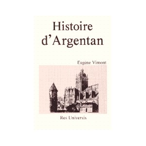 ARGENTAN (Histoire de)