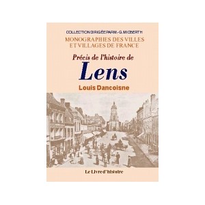 LENS (Précis de l'histoire de)