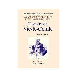 VIC-LE-COMTE (Histoire de)