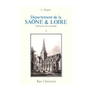 SAONE-ET-LOIRE (Le Département de la) Vol. II