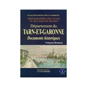 TARN-ET-GARONNE (Le Département du) Vol. I