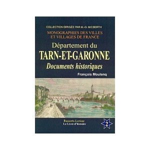 TARN-ET-GARONNE (Le Département du) Vol II