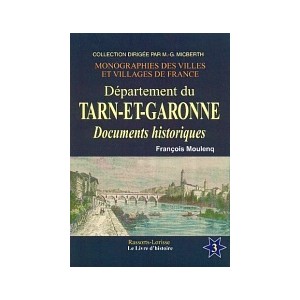 TARN-ET-GARONNE (Le Département du) Vol III