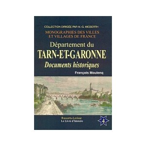 TARN-ET-GARONNE (Le Département du) Vol IV