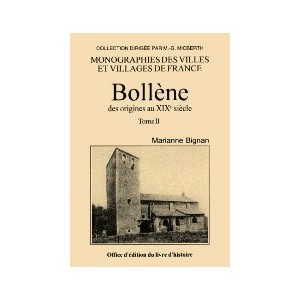 BOLLÈNE des origines au XIXe siècle - Tome II