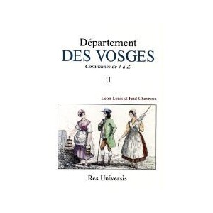 VOSGES (Le Département des) - Volume II