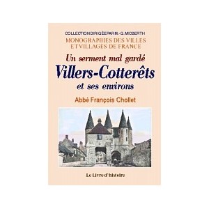 VILLERS-COTTERETS ET SES ENVIRONS Un serment mal gardé