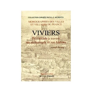 VIVIERS - Promenade à travers ses monuments et son histoire