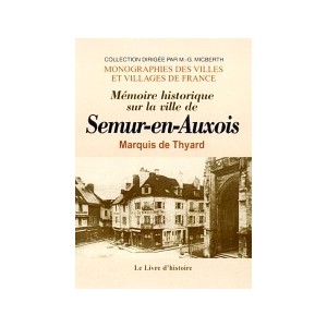 SEMUR-EN-AUXOIS (Mémoire historique sur la ville de)