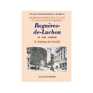 BAGNERES-DE-LUCHON et son canton