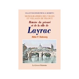 LAYRAC (Histoire du prieuré et de la ville de)