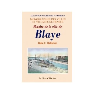 BLAYE (Histoire de la ville de)