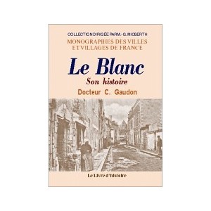 BLANC (LE) (Histoire de)