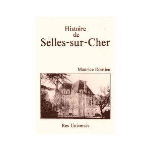 SELLES-SUR-CHER (Histoire de)