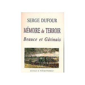 Mémoire du Terroir, Beauce et Gâtinais