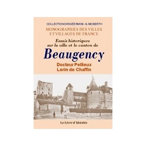 BEAUGENCY (Histoire de) - Volume I