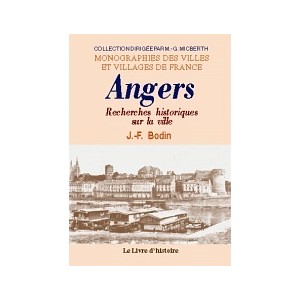 ANGERS (Recherches historiques sur la ville d')