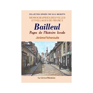 BAILLEUL. Pages de l'histoire locale