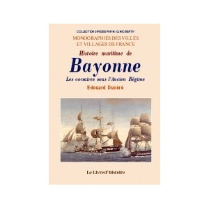 BAYONNE (Histoire maritime de)