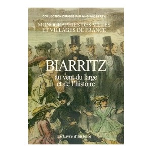 BIARRITZ au vent du large et de l'histoire