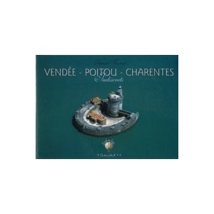 Vendée Poitou Charentes indiscrets