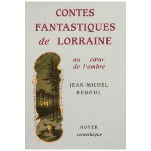 Contes fantastiques de LORRAINE