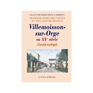 VILLEMOISSON-SUR-ORGE au XXe siècle