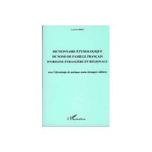 Dictionnaire étymologique des noms de familles français d'origine étrangères