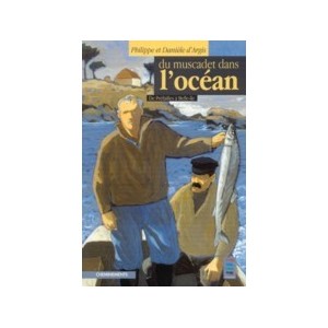 Du muscadet dans l'océan : de Préfailles à Belle-île