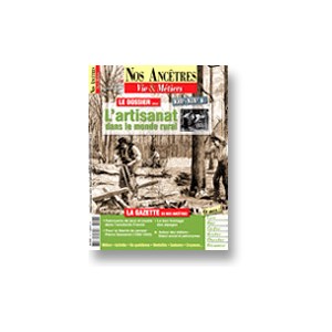 Nos ancêtres, Vie & Métiers N° 23 : L'artisanat dans le monde rural