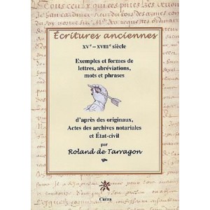 Apprendre à lire les écritures anciennes du XVème au XVIIème siècle - Livre et CD-Rom